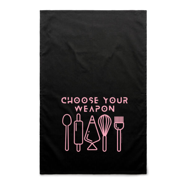Choose Your Weapon Tea Towel Thumbnail